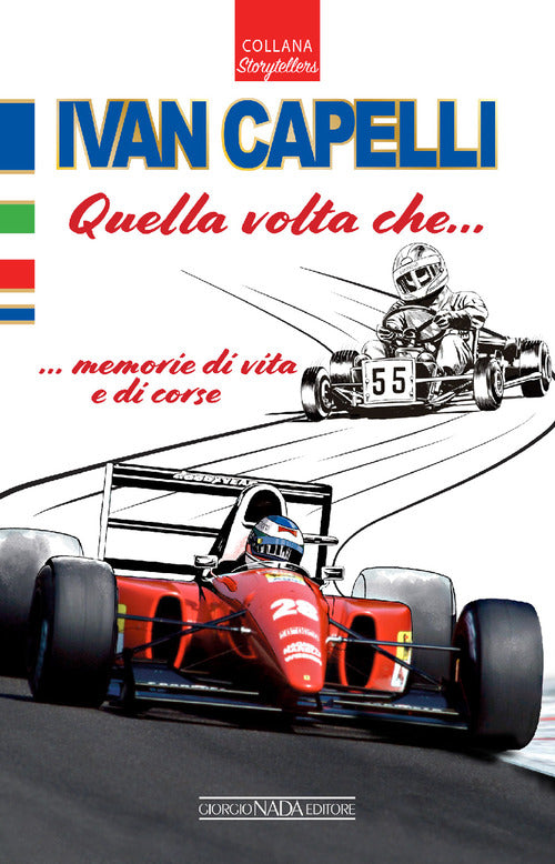 Ivan Capelli. Quella volta che... memorie di vita e di corse