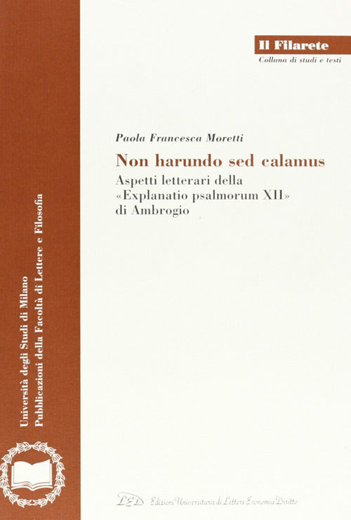 Non harundo sed calamus. Aspetti letterari della «Explanatio psalmorum XII» di Ambrogio
