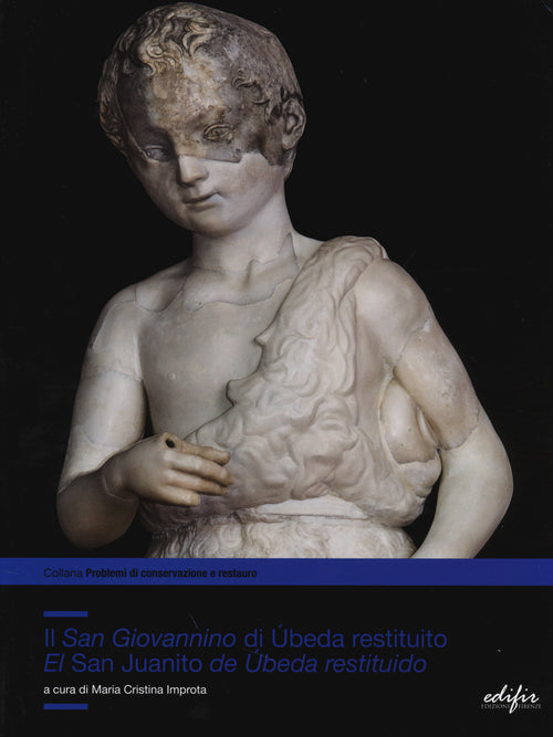 Il San Giovannino di Úbeda restituito-El San Juanito de Úbeda restituido