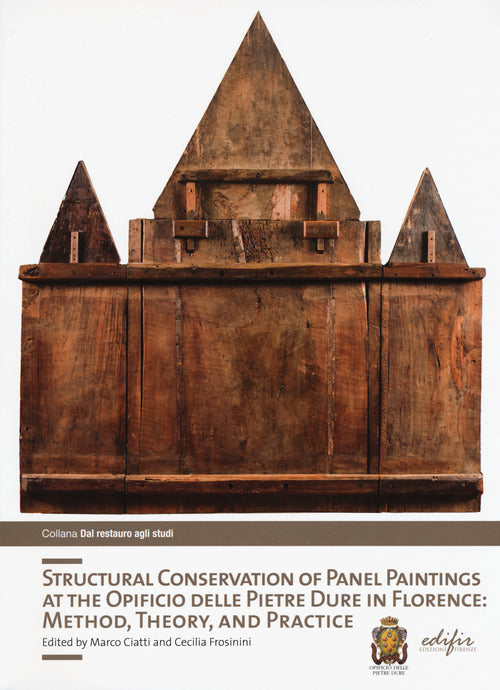Structural conservation of panel painting at the Opificio delle pietre dure in Florence: method, theory abd practice