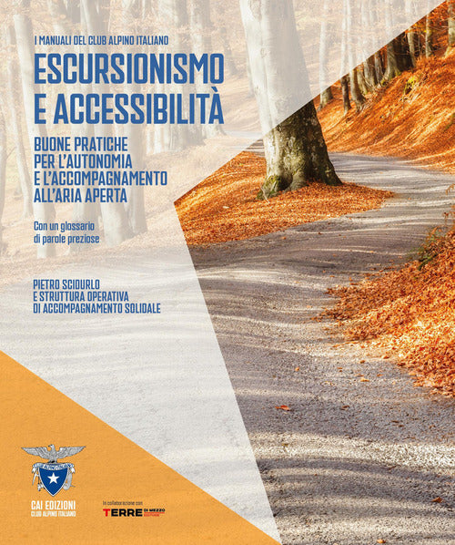 Escursionismo e accessibilità. Buone pratiche per l'autonomia e l'accompagnamento all'aria aperta