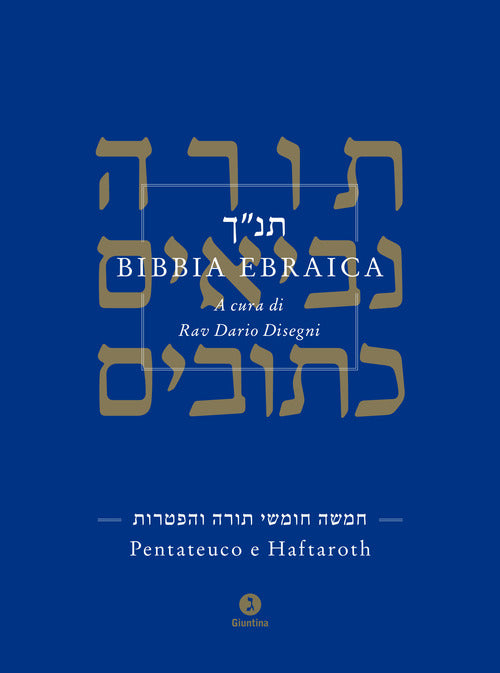 Bibbia ebraica. Pentateuco e Haftaroth. Testo ebraico a fronte