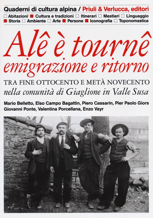 Al tourn. Emigrazione e ritorno. Tra fine Ottocento e met Novecento nella comunit di Giaglione in Valle Susa