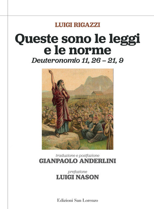 Queste sono le leggi e le norme. Deuteronomio 11,26 – 21,9