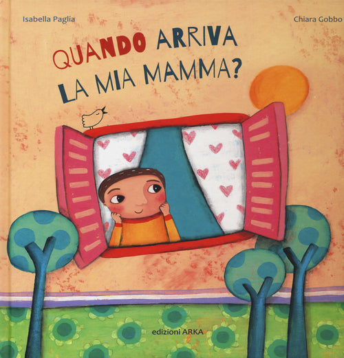 Quando arriva la mia mamma?