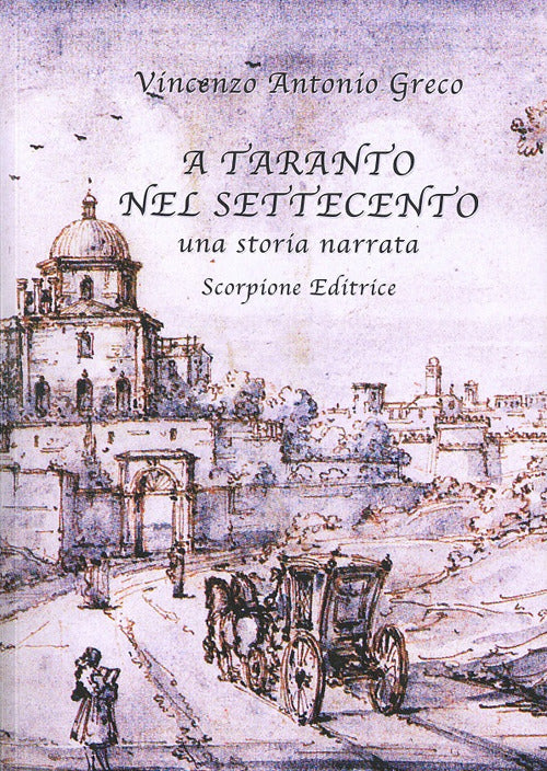A Taranto nel Settecento. Una storia narrata