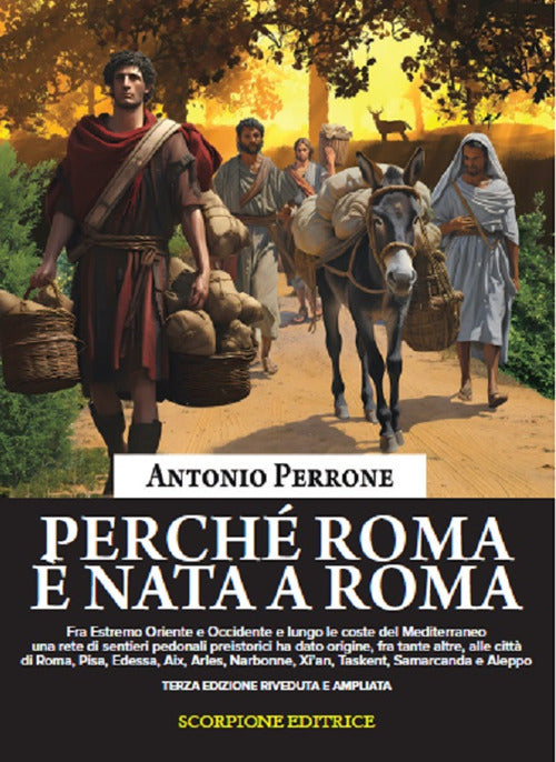 Perché Roma è nata a Roma