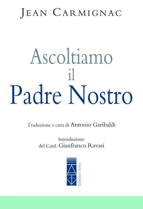 Ascoltiamo il Padre nostro