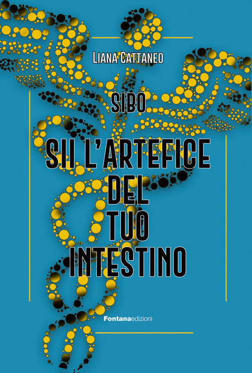 Sii lartefice del tuo intestino. SIBO