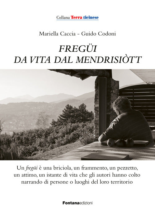 Fregüi da vita dal mendrisiott