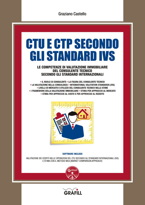 CTU e CTP secondo gli Standard IVS. Le competenze di valutazione immobiliare del consulente tecnico secondo gli standard internazionali