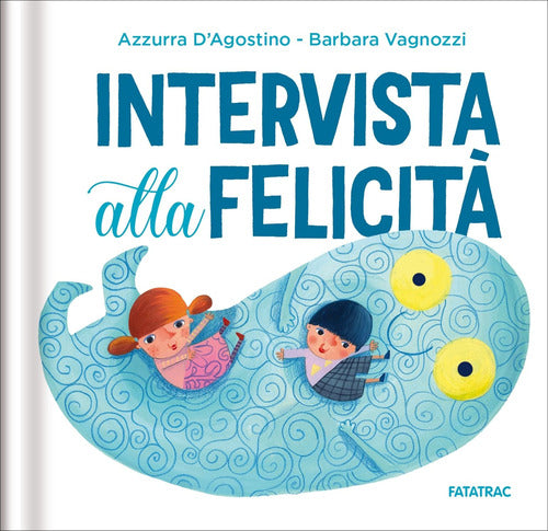 Intervista alla felicit