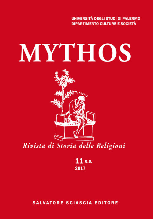 Mythos. Rivista di storia delle religioni. Normes rituelles et experiences sensorielles dans les mondes anciens