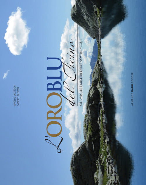 L'oro blu del Ticino