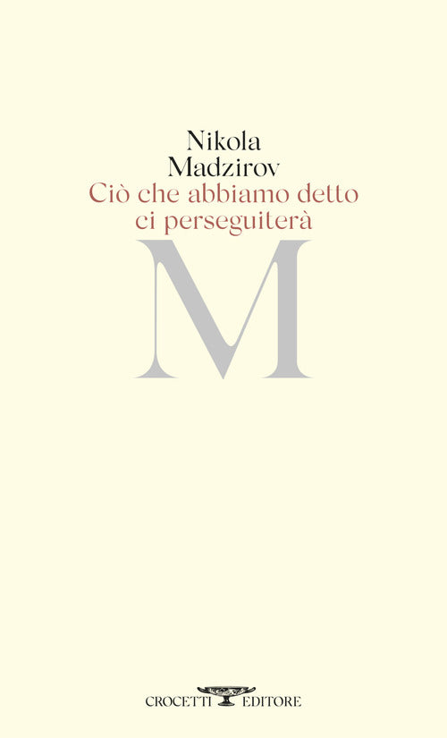 Ci che abbiamo detto ci perseguiter. Testo originale a fronte