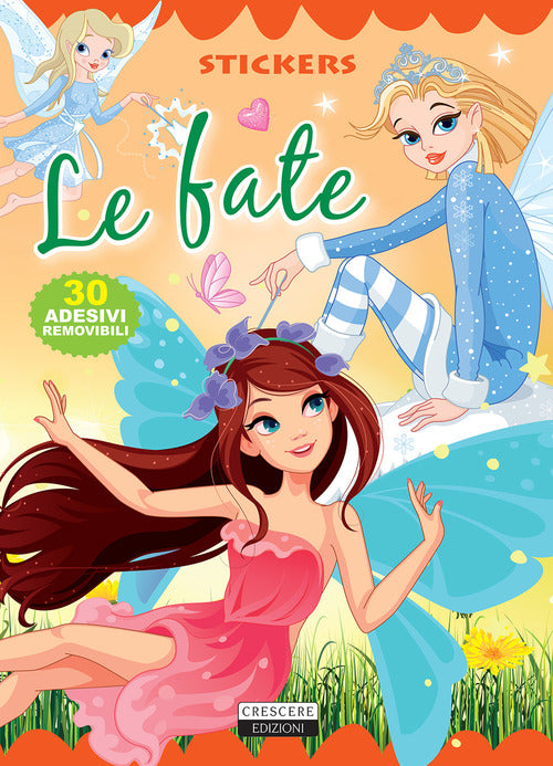 Le fate. Con 30 adesivi removibili