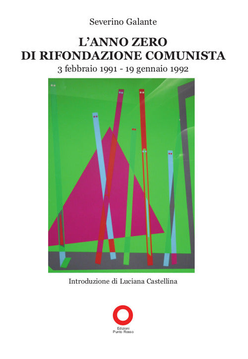 L'anno zero di Rifondazione Comunista (3 febbario 1991–19 gennaio 1992)