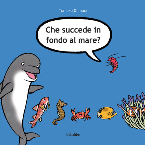 Che succede in fondo al mare?
