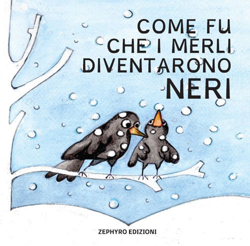 Come fu che i merli diventarono neri