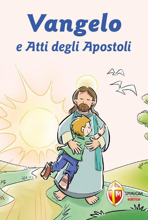 Vangelo e Atti degli Apostoli. Prima Confessione