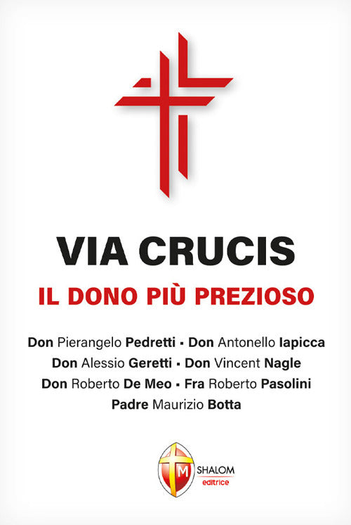 Via Crucis. Il dono più prezioso