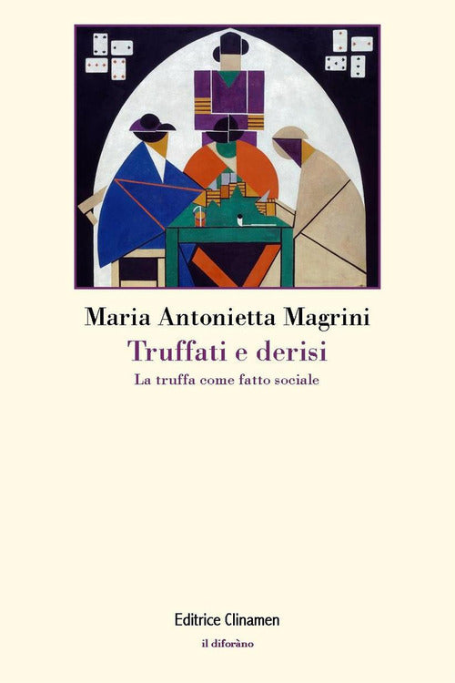 Truffati e derisi. La truffa come fatto sociale