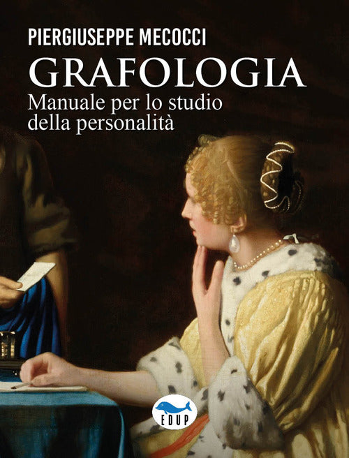 Grafologia. Manuale per lo studio della personalit