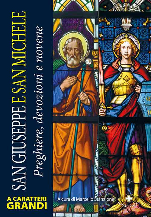 San Giuseppe e san Michele. Preghiere, devozioni e novene