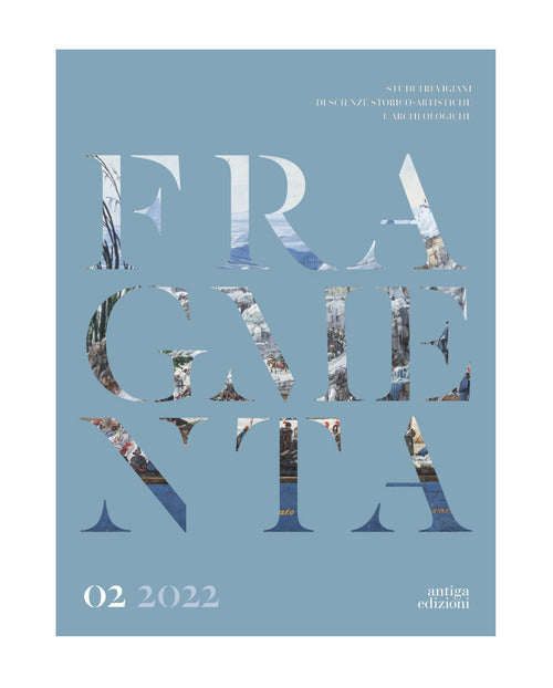 Fragmenta. Studi trevigiani di scienze storico-artistiche e archeologiche. Vol. 2
