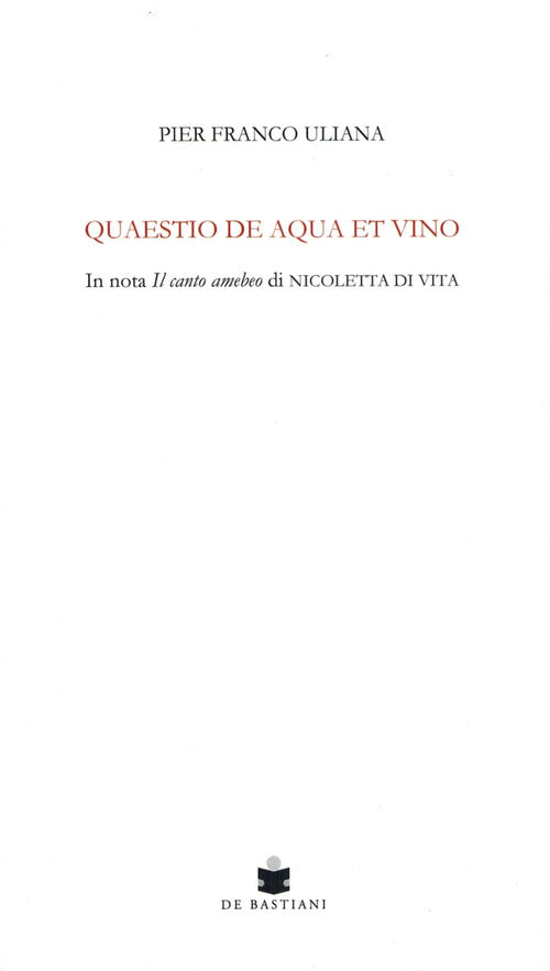 Quaestio de aqua et vino. In nota Il canto amebeo di Nicoletta Di Vita