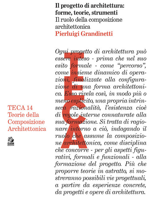 Il progetto di architettura: forme, teorie e strumenti. Il ruolo della composizione architettonica
