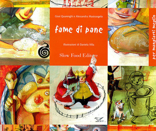 Fame di pane. Seimila anni di storie