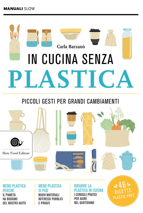 In cucina senza plastica. Piccoli gesti per grandi cambiamenti