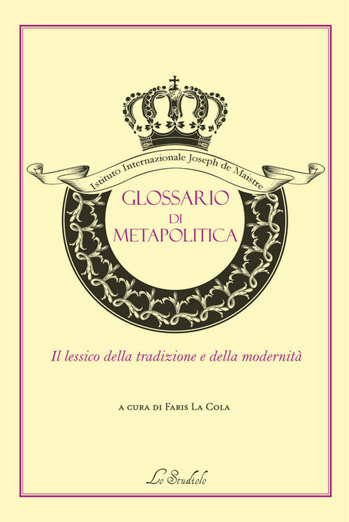Glossario di metapolitica. Il lessico della tradizione e della modernit