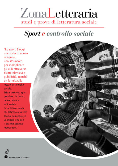 Zona Letteraria. Studi e prove di letteratura sociale. Vol. 2: Sport e controllo sociale (Maggio)