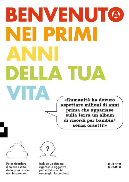 Benvenuto nei primi anni della tua vita