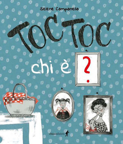 Toc toc chi è?