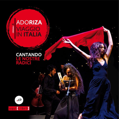Viaggio in Italia. Cantando le nostre radici