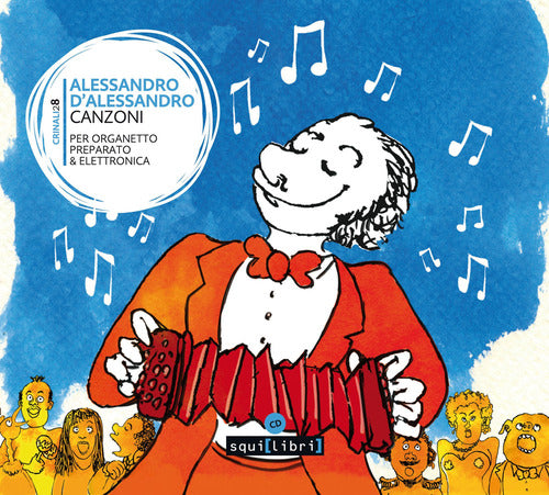 Canzoni. Per organetto preparato & elettronica