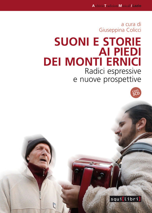 Suoni e storie ai piedi dei Monti Ernici. Radici espressive e nuove proposte