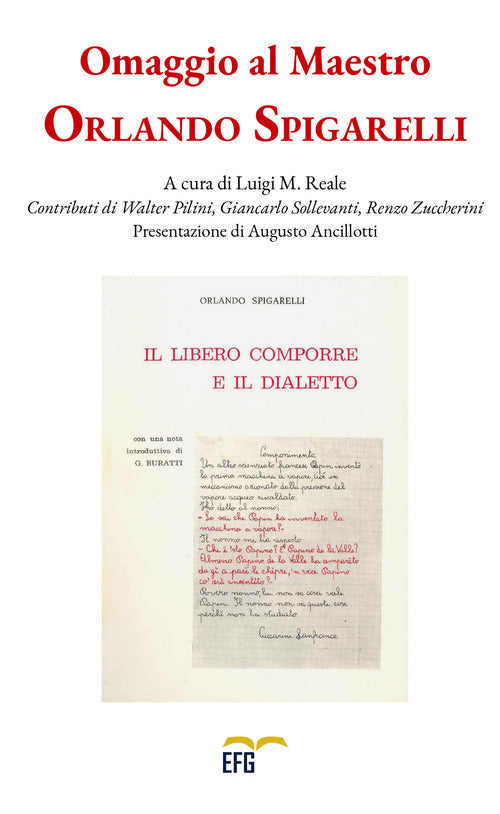 Omaggio al maestro Orlando Spigarelli. Il libero comporre e il dialetto