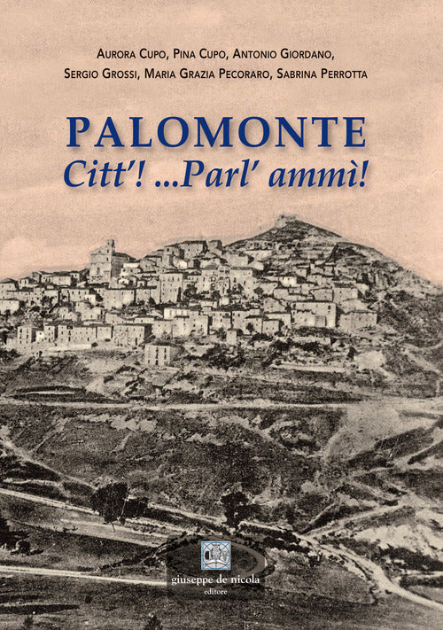 Palomonte. Citt! ...Parl amm!