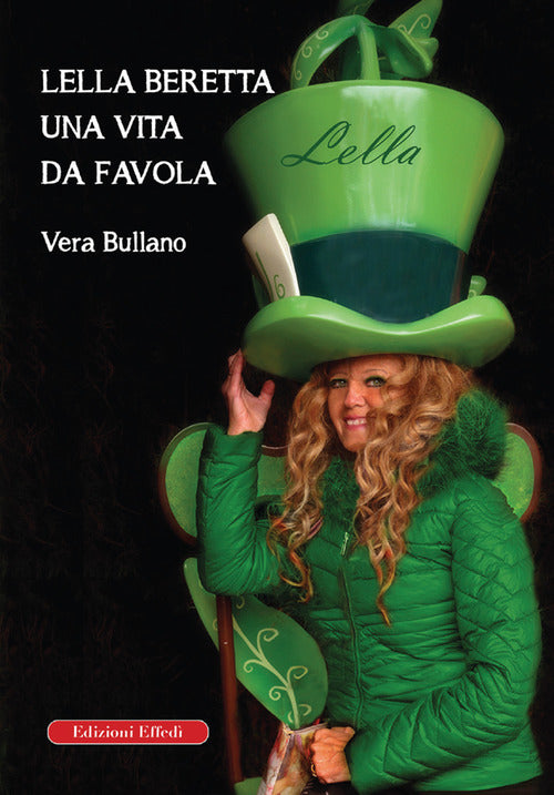 Lella Beretta. Una vita da favola