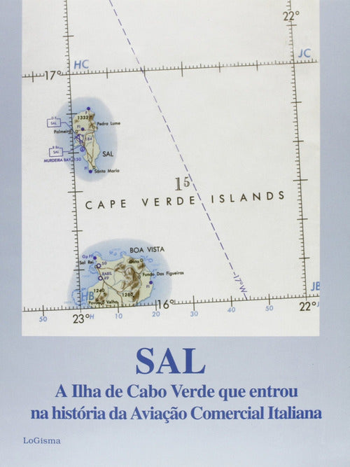 Cover of Sal, a Ilha de Cabo Verde que entrou na historia da aviaçâo comercial italiana