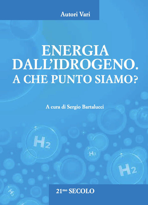 Cover of Energia dall'idrogeno. A che punto siamo?