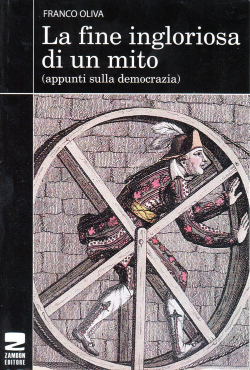 Cover of fine ingloriosa di un mito. Appunti sulla democrazia