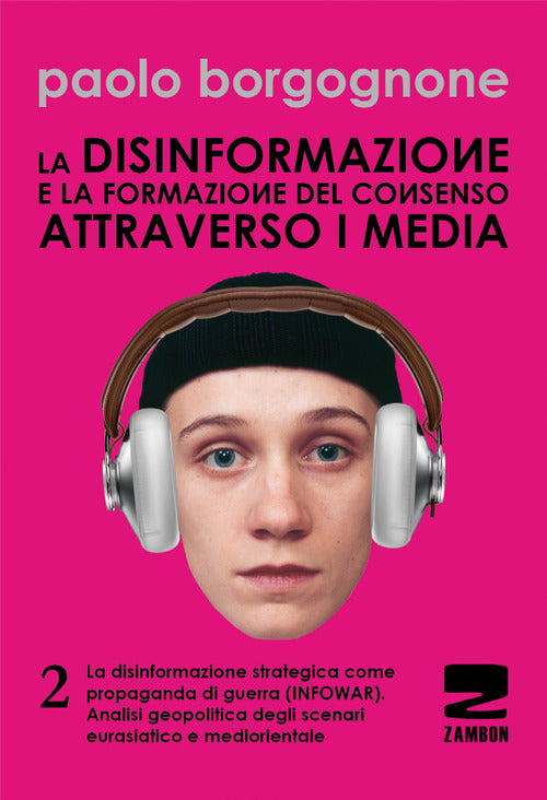 Cover of disinformazione e la formazione del consenso attraverso i media