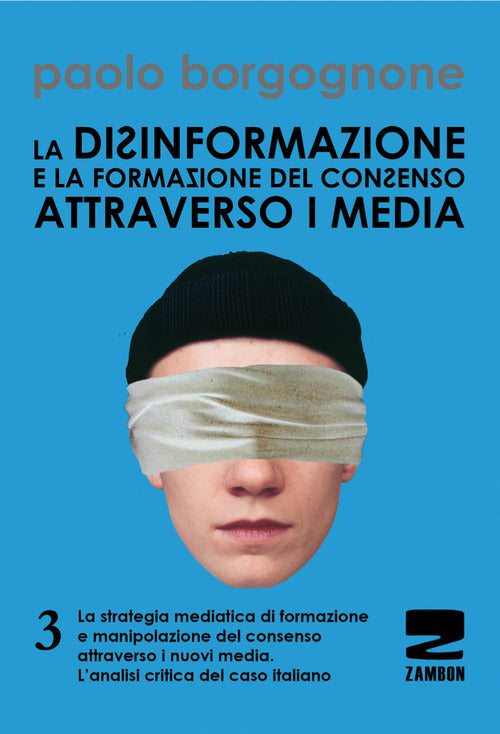 Cover of disinformazione e la formazione del consenso attraverso i media