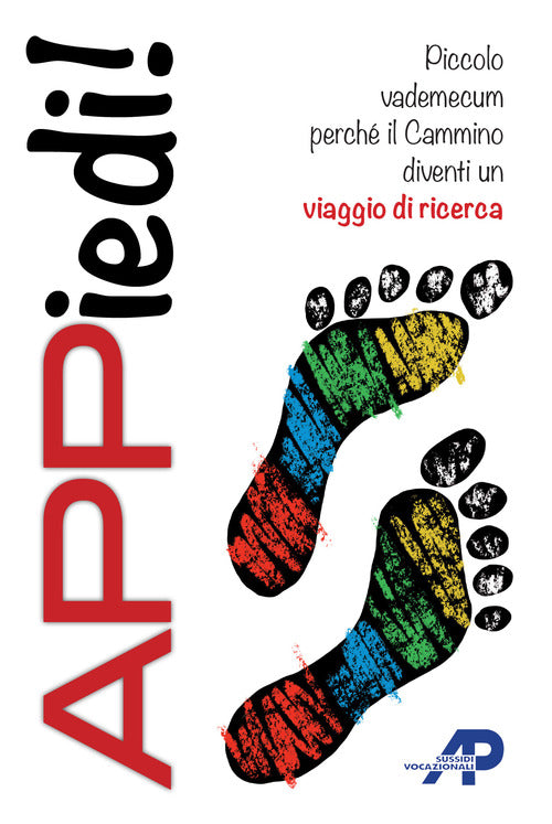 Cover of Appiedi! Piccolo vademecum perché il cammino diventi un viaggio di ricerca