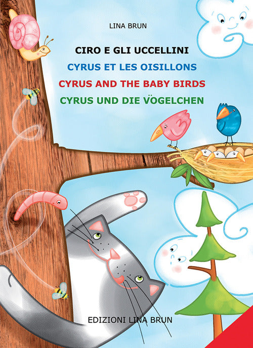 Cover of Ciro e gli uccellini-Cyrus et les oisillons-Cyrus and the baby birds-Cyrus and die vögelchen